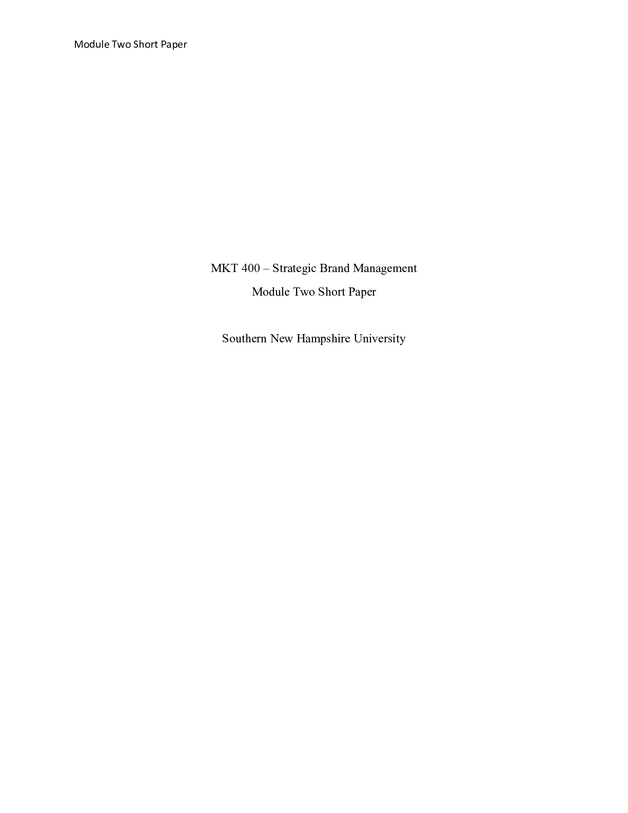 Preview image for MKT 400 Module Two Short Paper|    MKT 400 “ Strategic Brand Management  Module Two Sh